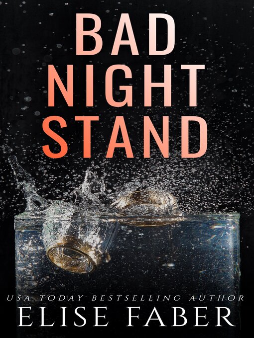 Title details for Bad Night Stand by Elise Faber - Available